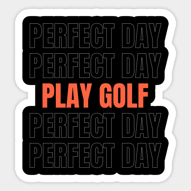 PERFECT DAY PLAY GOLF Sticker by Oscar's Store 1